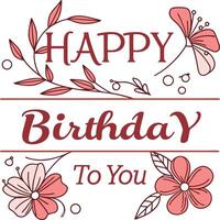 Happy birthday to you vector