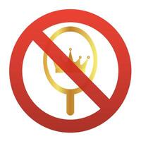 No Vanity Icon Mirror with Crown Prohibited. illustration vector