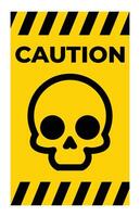 Caution Sign Featuring Skull and Crossbones on Bright Yellow Background vector