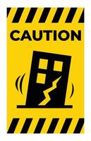 Caution Sign Showing Door With Crack and Warning Symbols in Yellow Design vector