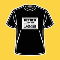 Black T Shirt Mockup Retired Teacher Design Yellow Background Graphic Illustration tshirt vector