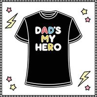 Black T Shirt Silhouette Dads My Hero Text Graphic Design Pastel Yellow Pink Stars Lightning Bolts vector