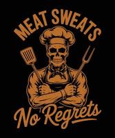 Meat Sweats No Regrets Skull BBQ Lover Graphic for Grill Masters Dark Humor TShirt vector