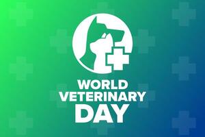 World Veterinary Day. Holiday concept. Template for background, banner, card, poster with text, EPS10 illustration. vector