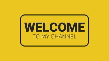 Welcome To My Channel Text Animation video