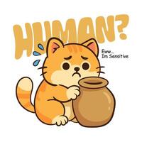 Big Cat Hiding behind Vas. No Talk with human clothing and sticker design vector