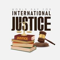 World Day for International Justice poster with stacks of books, hammer judge and scales justice vector