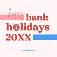 Minimalist Bank Holiday Instagram Post template
