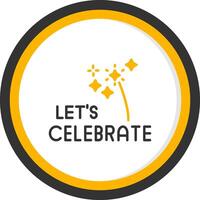 A yellow and black circle with the words let's celebrate vector
