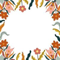 Floral frame with abstract flowers and leaves. Botanical background for invitations, banners, cards, and seasonal design. Flat illustration in modern minimalistic style. vector