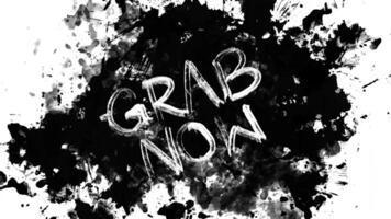 grab now text with splash video