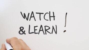 Watch and learn written on whiteboard video