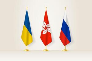 Diplomatic Meeting Representation, Ukraine, Hong Kong and Russia Flags. Flags on Diplomatic Stands. vector