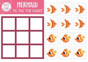 mermaid tic tac toe chart with orange fish. Ocean kingdom board game playing field with cute characters. Funny marine fairytale printable worksheet. Noughts and crosses grid vector