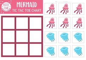 mermaid tic tac toe chart with jellyfish. Ocean kingdom board game playing field with cute characters. Funny marine fairytale printable worksheet. Noughts and crosses grid vector