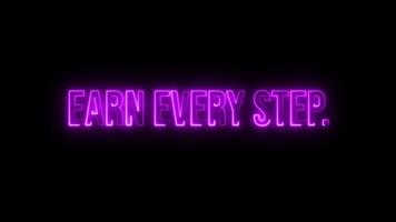 Multicolor Neon Earn Every Step. text animation video