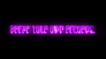 Multicolor Neon Break your own records. text animation video