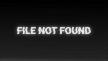 Animated Retro File Not Found Flicker Old CRT Screen Glitch Text video