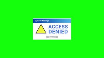 Access Denied System Message Animation on Green Screen, Cybersecurity Warning Pop up video