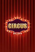 Colorful vintage circus vertical advertising banner on red curtains background. Design for promotion of events, creation of posters, invitations and more. illustration vector