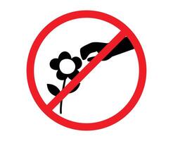 Do not pick the flowers sign. no pick the flowers are allowed. no picking flowers. no flower picking. do not pick flowers vector