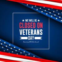 Closed on Veterans Day sign vector
