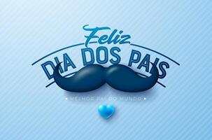 Happy Father's Day Greeting Card Design with Heart, Mustache and Typography Letter on Blue Background. Feliz Dia dos Pais Portuguese Language Illustration for the Loved and Best Dad. Template for vector