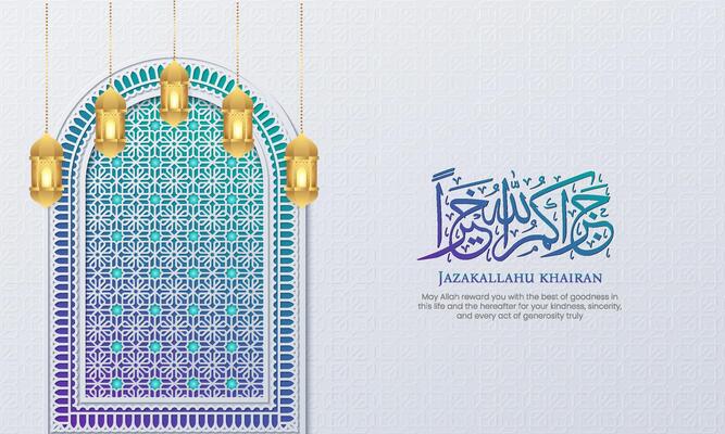 Mosque window pattern islamic background and jazakallahu khairan elegant calligraphy