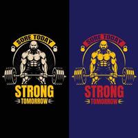 Sore Today, Strong Tomorrow Fitness typography t-shirt design vector