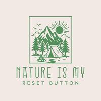 Nature is my reset button, camping t shirt design vector
