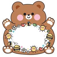 Cute fat teddy bear have message box for text writing.Sun,honey,bee,leaf,heart,flower icon hand drawn frame.Image for sticker,paper note,decoration.Animal cartoon.Kawaii.Illustration vector