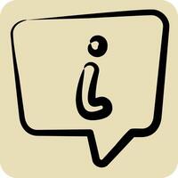 Icon Info. related to Speech symbol. hand drawn style. design editable vector