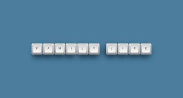 Family life text on a 3d keyboard button with shadow concept series photo