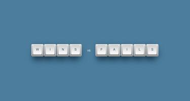 Wins vs fails text on a 3d keyboard button with shadow concept series photo