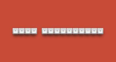 Food processing text on a 3d keyboard button with shadow concept series photo