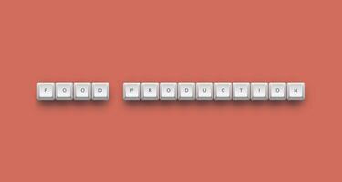Food production text on a 3d keyboard button with shadow concept series photo