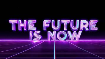 The Future Is Now Text Animation, Retro Futuristic Neon Text Animation video