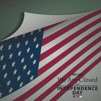 We Are Closed Announcement for Independence Day with American Flag vector