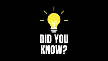 Animated light bulb with Did You Know text on black background. Perfect for educational, informative, or fun fact intros, social media content, and explainer videos. video