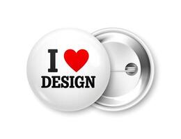 Realistic white and black badges with text and red heart. I love design. 3D glossy round button. Pin badge mockup. illustration vector