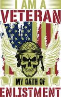 I am a veteran my oath of Enlistment Graphic Design vector
