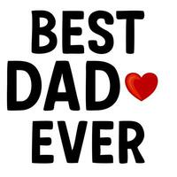 A bold and playful typography design featuring the phrase BEST DAD EVER with a heart symbol, ideal for Fathers Day or gifts for dads. vector