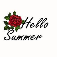 A decorative text design featuring the phrase Hello Summer with a vibrant red rose and green leaves. The text is stylishly written in a cursive font, evoking a cheerful summer vibe. vector