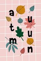 Flat illustration of a hand drawn poster or card with abstract leaves shapes and black letters Autumn. Minimalist composition perfect for seasonal decor. vector