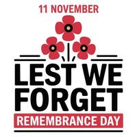 Flat Remembrance Day Poppy and Text Design. vector