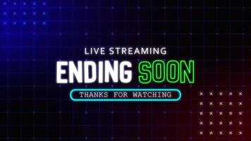 Live Stream Ending Soon Overlay, Futuristic Neon Style Outro Animation Stream Overlay video