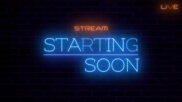 Stream Starting Soon Neon Sign Flicker Loop Animation video