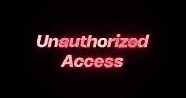 Unauthorized Access Red Neon Warning Text Animation Cyber Style video