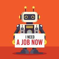 illustration of a flat robot holding a sign that says i need a job now vector