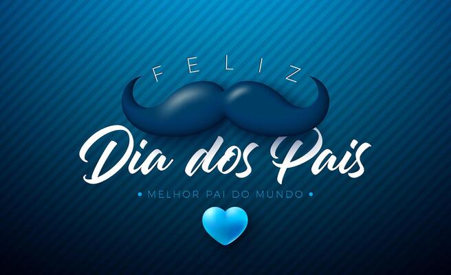 Happy Father's Day Greeting Card Design with Heart, Mustache and Typography Letter on Blue Background. Feliz Dia dos Pais Portuguese Language Illustration for the Loved and Best Dad. Banner Template